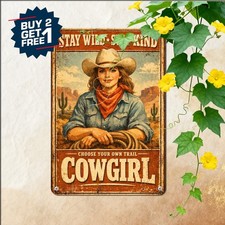 Vintage Cowgirl Metal Plaque Poster Always Be Yourself Unless You Can Be A Cowgi picture