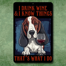 Funny Basset Hound Sign Drink Wine Know Things Funny Bar Dog gift wall art tin picture