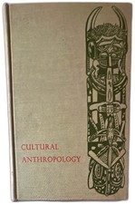 Cultural Anthropology The Science Of Custom Felix M Keesing 1958 Second Printing picture