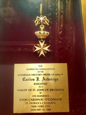 SOVEREIGN MILITARY ORDER OF MALTA Carlos J. ArbolegaKNIGHTEDAS A KNIGHT OF S picture