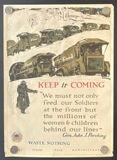 Original  WWI US Poster 'Keep It Coming' Gen. John J. Pershing Quote picture