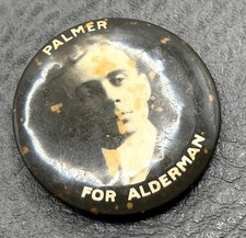 Vintage Palmer For Alderman Celluloid Political Campaign Pinback Button Chicago picture