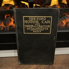 Vtg 1917 Book “The Ford Motor Car And Truck And Tractor Attachments” Manly picture