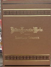 Baldwin Locomotive Works - Illustrated Catalogue Second Edition HC CO picture