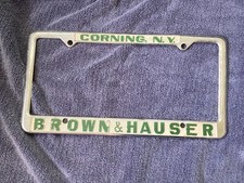 Vintage Brown & Hauser Corning, NY Dealer Metal License Plate Frame picture