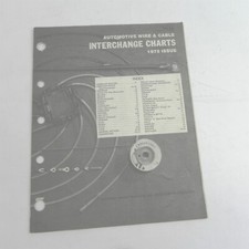 VINTAGE 1975 AUTOMOTIVE WIRE AND CABLE INTERCHANGE CHARTS CATALOG SPECIFICATIONS picture