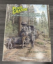 Pino Grande Logging Railroads of the Michigan-California Lumber Co. HC CO picture