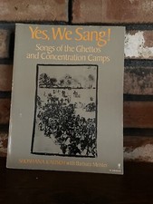 Yes, We Sang Songs of the Ghettos and Concentration Camps by Sloshana Kalisch  picture