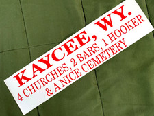 1980s KAYCEE, WYOMING vintage 3x11 bumper sticker 4 CHURCHES, 2 BARS & 1 HOOKER picture