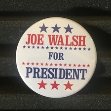 Joe Walsh For President Button Pin 1980 Eagles James Gang 2.25