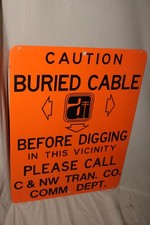 VTG C&NW Chicago & Northwestern Railroad Comm Buried Cable Warning Sign 17 x 13