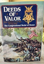 Deeds of Valor : How America's Civil War Heroes Won the Congressi picture