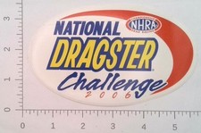 Vintage 2006 NHRA National Dragster Challenge Racing Advertising Sticker Decal picture