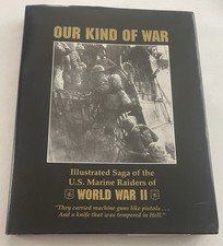 OUR KIND OF WAR, ILLUSTRATED SAGA OF THE U.S. MARINE RAIDERS OF WORLD WAR II picture