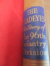 THE DEADEYES - The Story of The 96th Infantry Division 1947 Original 1st Editon picture