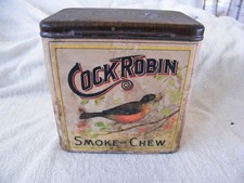 Vintage COCK ROBIN Tobacco Tin Can SMOKE or CHEW 6x6x4 (Extremely RARE Tin) picture