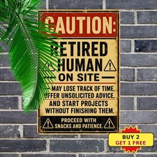 Retired Person On Premises Casual Retirement Humor Metal Tin Sign picture