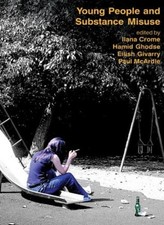 Young People and Substance Misuse By Eilish Gilvarry picture