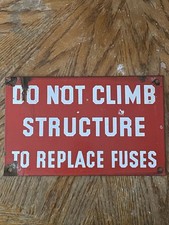 Retro Chicago Railroad Vintage Sign DO NOT CLIMB STRUCTURE REPLACE FUSES Burdick picture