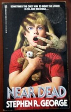 NEAR DEAD by Stephen R. George 1992 Vintage Zebra Horror Paperback 1st Printing picture