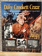 The Davy Crockett Craze Book Paul F Anderson 1950s Disney Collectibles History picture