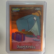 2025 Topps Chrome SpongeBob Pearl Krabs Orange Refractor 18/25 picture