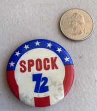 Vintage 1972 Spock 72 Campaign Pinback Button Dr Benjamin Spock People’s Party picture