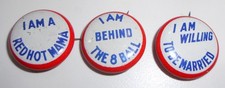 3 Vintage Pinback Buttons 1930's-40's Humor Risque Sayings 3/4