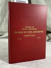 History Grand Holy Royal Arch Pennsylvania and Masonic Jurisdiction 1795-1945 picture